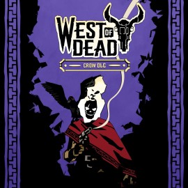 West of Dead Путь ворона DLC PS4