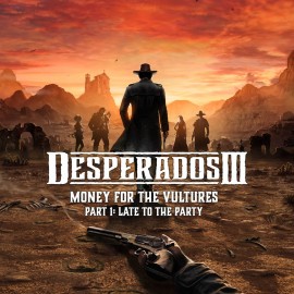 Desperados III - Деньги для стервятников PS4