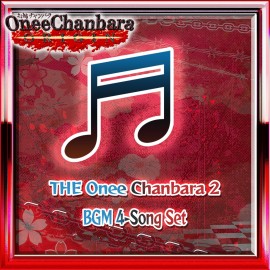 The Onee Chanbara 2 BGM 4 Song Set - ONEE CHANBARA ORIGIN PS4
