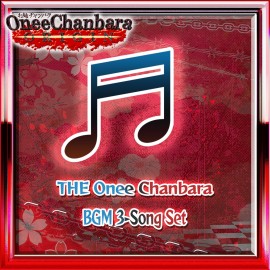 The Onee Chanbara BGM 3 Song Set - ONEE CHANBARA ORIGIN PS4