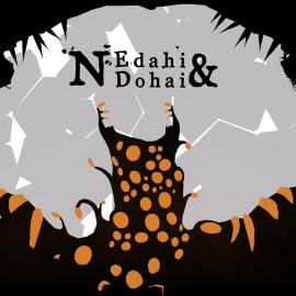Edahi & Dohai - Naught PS4