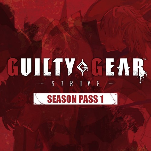 Guilty Gear -Strive- : Season Pass 1 PS4 & PS5