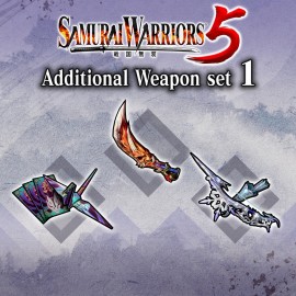 Additional Weapon set 1 - SAMURAI WARRIORS 5 PS4