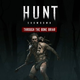 Hunt: Showdown - Through the Bone Briar PS4