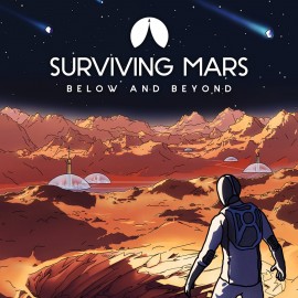 Surviving Mars: Below and Beyond PS4