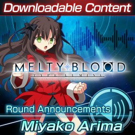 Дополнительный контент: "Голос, оглащающий раунды: Miyako Arima" - MELTY BLOOD: TYPE LUMINA PS4