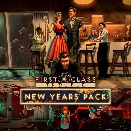 First Class Trouble: New Years Pack PS4 & PS5