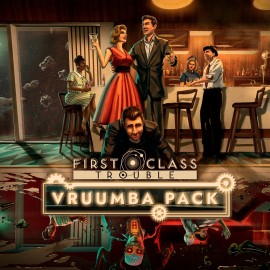 First Class Trouble: Vruumba Pack #1 PS4 & PS5