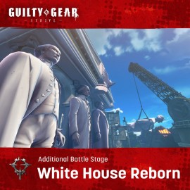 GGST Additional Battle Stage "White House Reborn" - Guilty Gear -Strive- PS4 & PS5