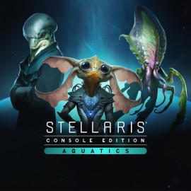 Stellaris: Aquatics Species Pack - Stellaris: Console Edition PS4