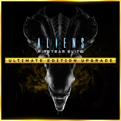 Aliens: Fireteam Elite - Ultimate Edition Upgrade - Aliens: Fireteam Elite PS4 & PS5
