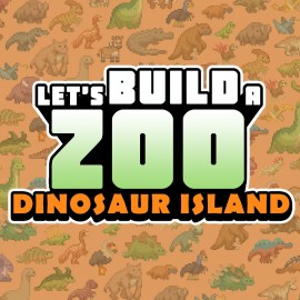 Let's Build a Zoo - Dinosaur Island PS4 & PS5