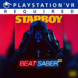 Beat Saber: The Weeknd - 'Starboy (Feat. Daft Punk)' PS4