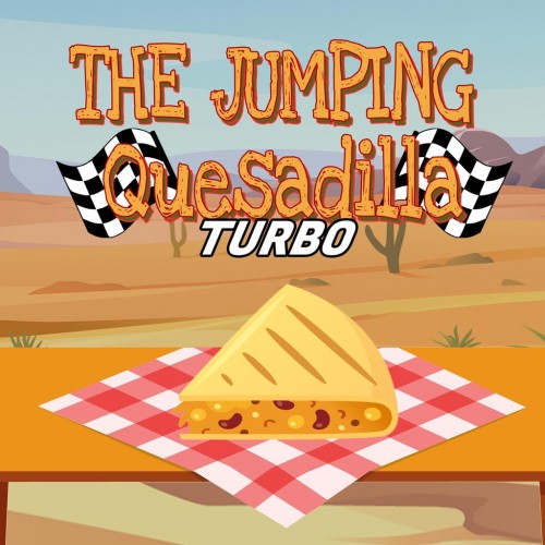 The Jumping Quesadilla: TURBO PS5