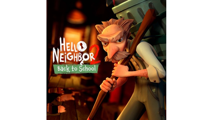 Hello Neighbor 2 -      