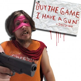 "Buy The Game, I Have a Gun" -Sheesh-Man PS4