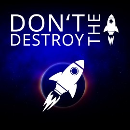 Don't Destroy The Rocket PS4