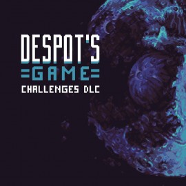 Despot's Game - Challenges PS4 & PS5