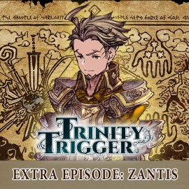 Trinity Trigger - Extra Episode: Zantis - TRINITY-TRIGGER PS4 & PS5