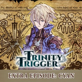 Trinity Trigger - Extra Episode: Cyan - TRINITY-TRIGGER PS4 & PS5