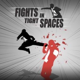Fights in Tight Spaces PS4