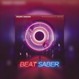 Beat Saber: Imagine Dragons - 'Whatever It Takes' PS4 & PS5