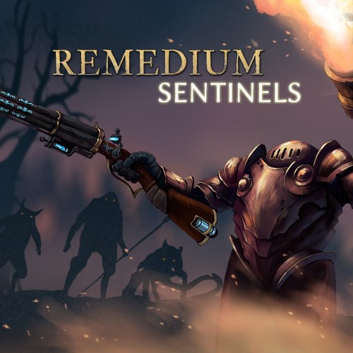 REMEDIUM: Sentinels PS4