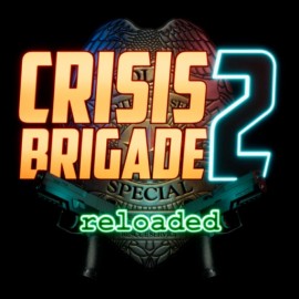 Crisis Brigade 2 reloaded PS4 & PS5