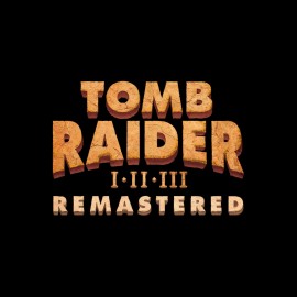 Tomb Raider I-III Remastered Starring Lara Croft PS4 & PS5