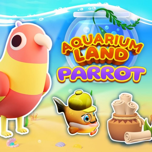 Aquarium Land: Parrot PS4