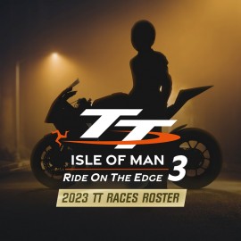 TT Isle Of Man 3 - 2023 TT Races Roster - TT Isle Of Man: Ride on the Edge 3 PS4 & PS5