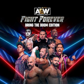 AEW: Fight Forever Bring the Boom Edition PS4 & PS5