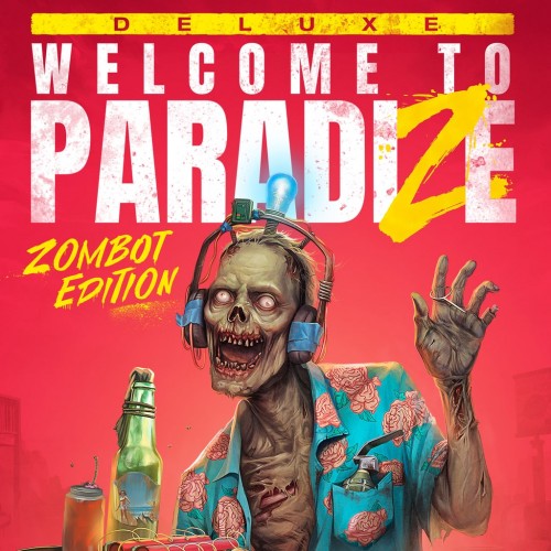 Welcome to ParadiZe - Zombot Edition PS5