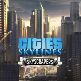 Cities: Skylines - Content Creator Pack: Skyscrapers - Cities: Skylines - Remastered PS4 & PS5