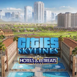 Cities: Skylines - Hotels & Retreats - Cities: Skylines - Remastered PS4 & PS5