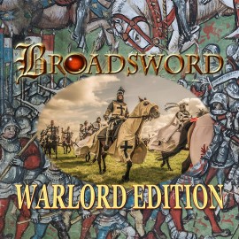 BROADSWORD: WARLORD EDITION PS4