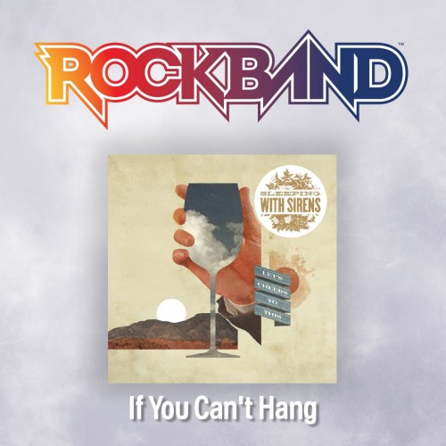 'If You Can't Hang' - Sleeping With Sirens - Rock Band 4 PS4