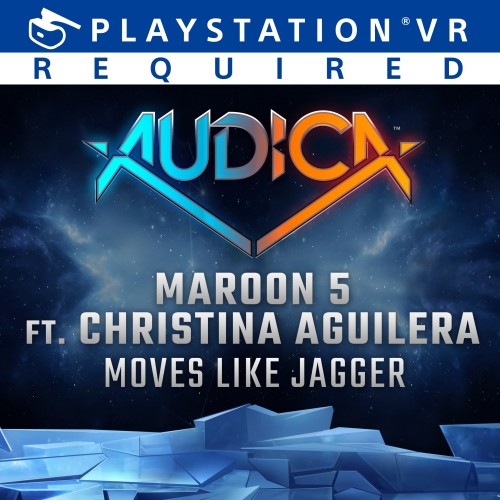 AUDICA: 'Moves Like Jagger' - Maroon 5 ft. Christina Aguilera PS4