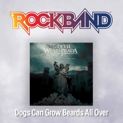 'Dogs Can Grow Beards All Over' - The Devil Wears Prada - Rock Band 4 PS4