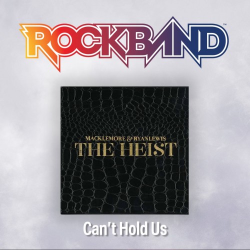 'Can't Hold Us' - Macklemore & Ryan Lewis ft. Ray Dalton - Rock Band 4 PS4