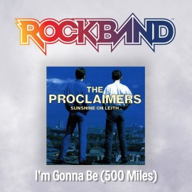 'I'm Gonna Be (500 Miles)' - The Proclaimers - Rock Band 4 PS4