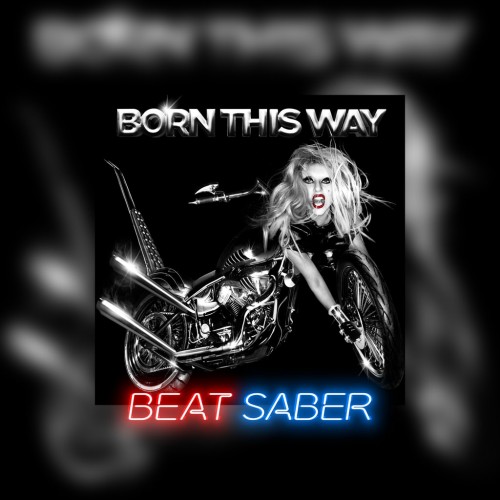 Beat Saber: Lady Gaga - 'Born This Way' PS4 & PS5