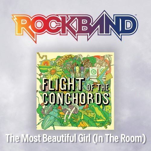 'The Most Beautiful Girl' - Flight of the Conchords - Rock Band 4 PS4