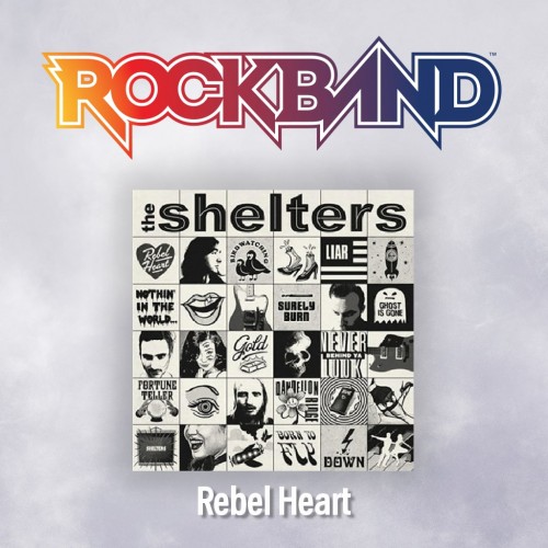 'Rebel Heart' - The Shelters - Rock Band 4 PS4