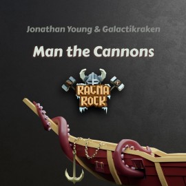 Jonathan Young, Galactikraken - "Man the Cannons" - Ragnarock PS5