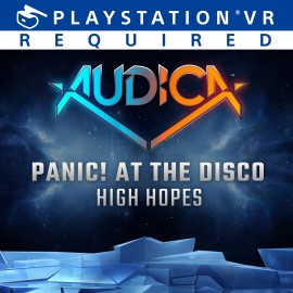 AUDICA: 'High Hopes' -Panic! At The Disco PS4