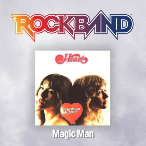 'Magic Man' - Heart - Rock Band 4 PS4