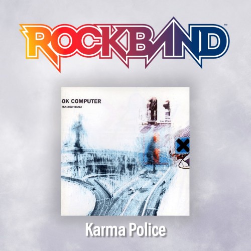 'Karma Police' - Radiohead - Rock Band 4 PS4