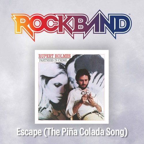 'Escape (The Piña Colada Song)' - Rupert Holmes - Rock Band 4 PS4