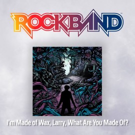 'I'm Made of Wax, Larry...' - A Day to Remember - Rock Band 4 PS4